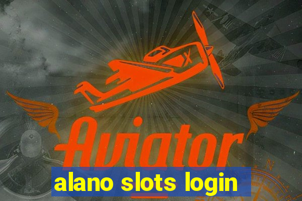 alano slots login